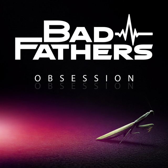 Cover art for the album Obsession by Bad Fathers